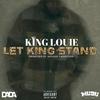 King Louie - Let King Stand