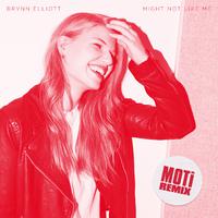 Might Not Like Me - Brynn Elliott (PT Instrumental) 无和声伴奏