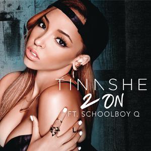 2 On - Tinashe feat. Schoolboy Q (unofficial Instrumental) 无和声伴奏 （降5半音）
