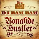 Bonafide Hustler (Album Version) - Single专辑