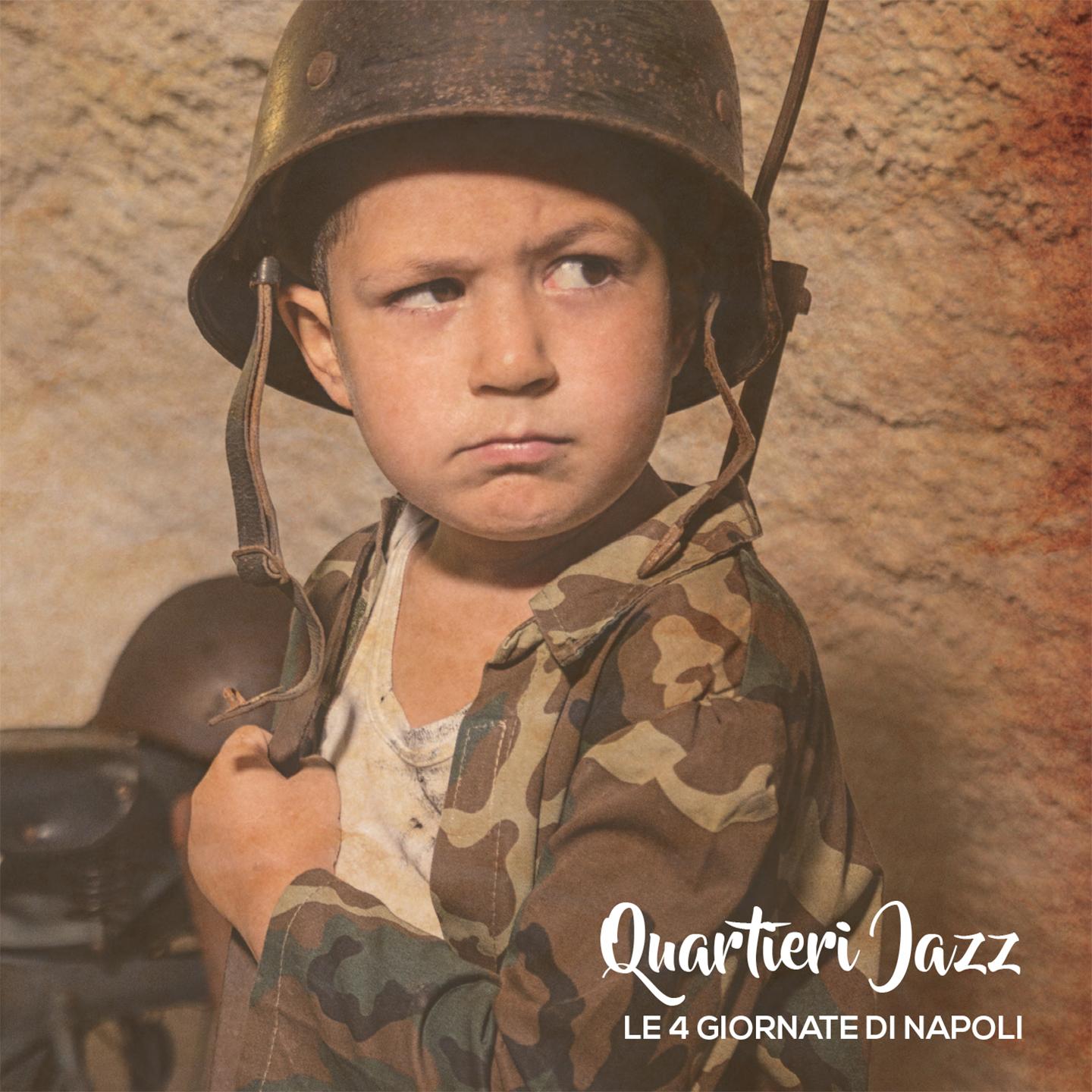 Le 4 giornate di Napoli (Quartieri Jazz)