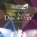 TrySail First Live Tour “The Age of Discovery"