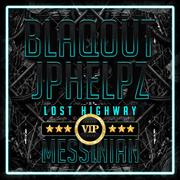 Lost Highway (Blaqout VIP)