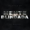 Mc Neguin Wm - Mente Blindada