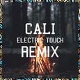 Electric Touch (Cali Remix)