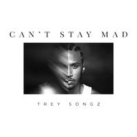 Trey Songz - Can't Stay Mad