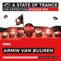 A State Of Trance 600 - The Expedition (Mixed by Armin van Buuren)专辑