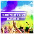 JIanG.x - Forever Love (Original Mix)