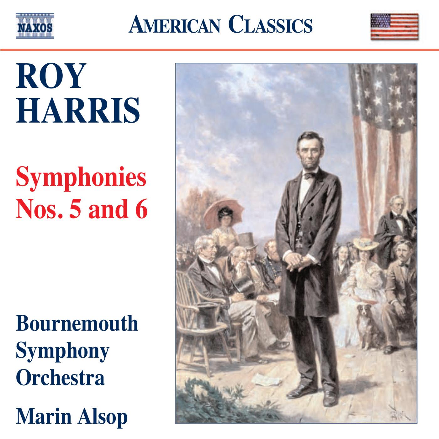 HARRIS, R.: Symphonies Nos. 5 and 6, "Gettysburg" (Bournemouth Symphony, Alsop)