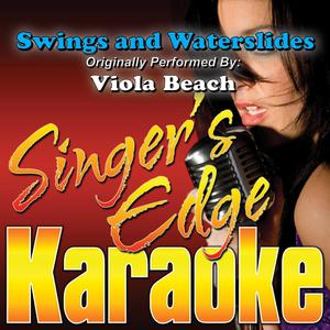 Swings And Waterslides (karaoke) （原版立体声带和声）