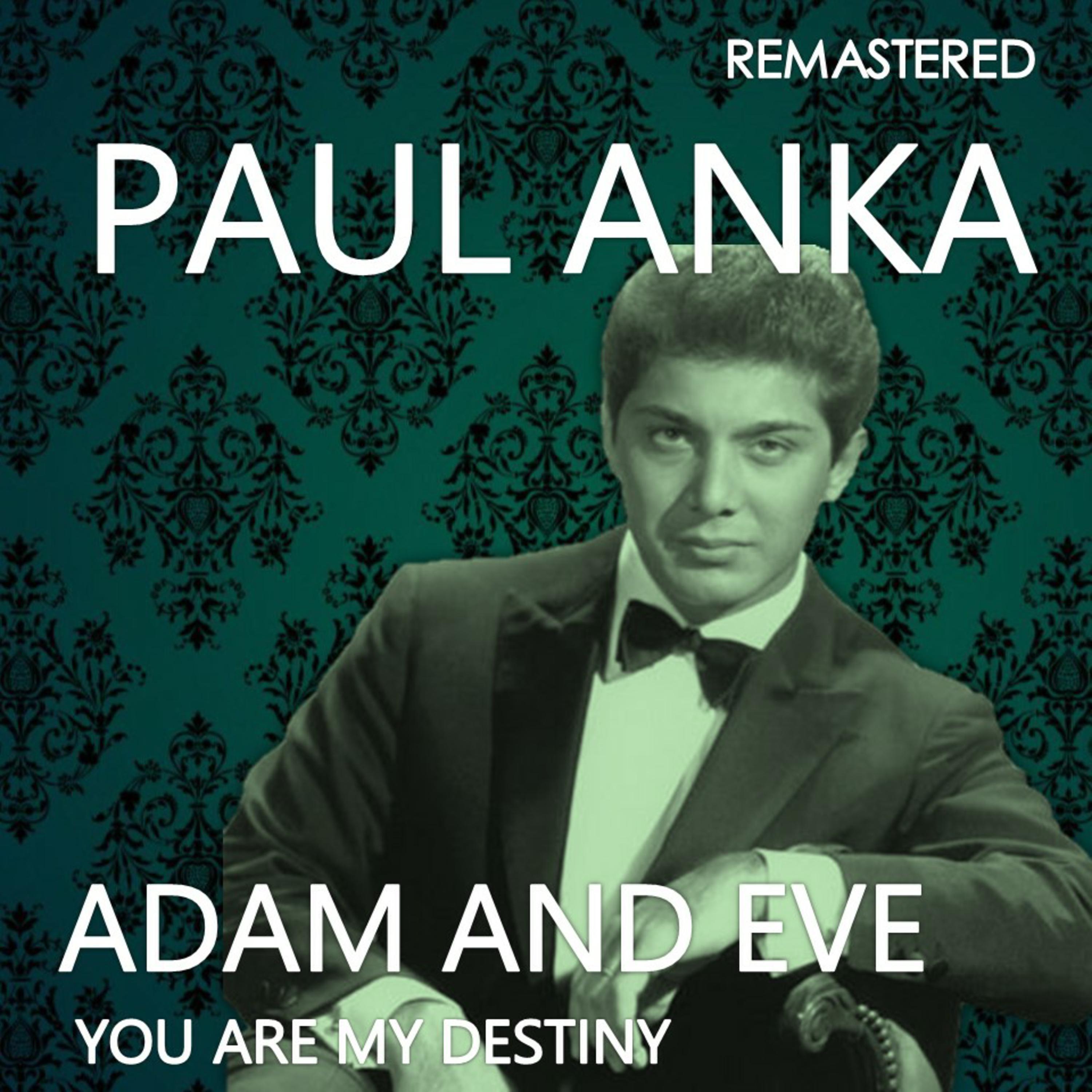 Adam and Eve / You Are My Destiny (Remastered)专辑