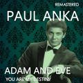 Adam and Eve / You Are My Destiny (Remastered)
