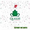 Queen of the Ratchet Chorus - Ratchet Oh Santa