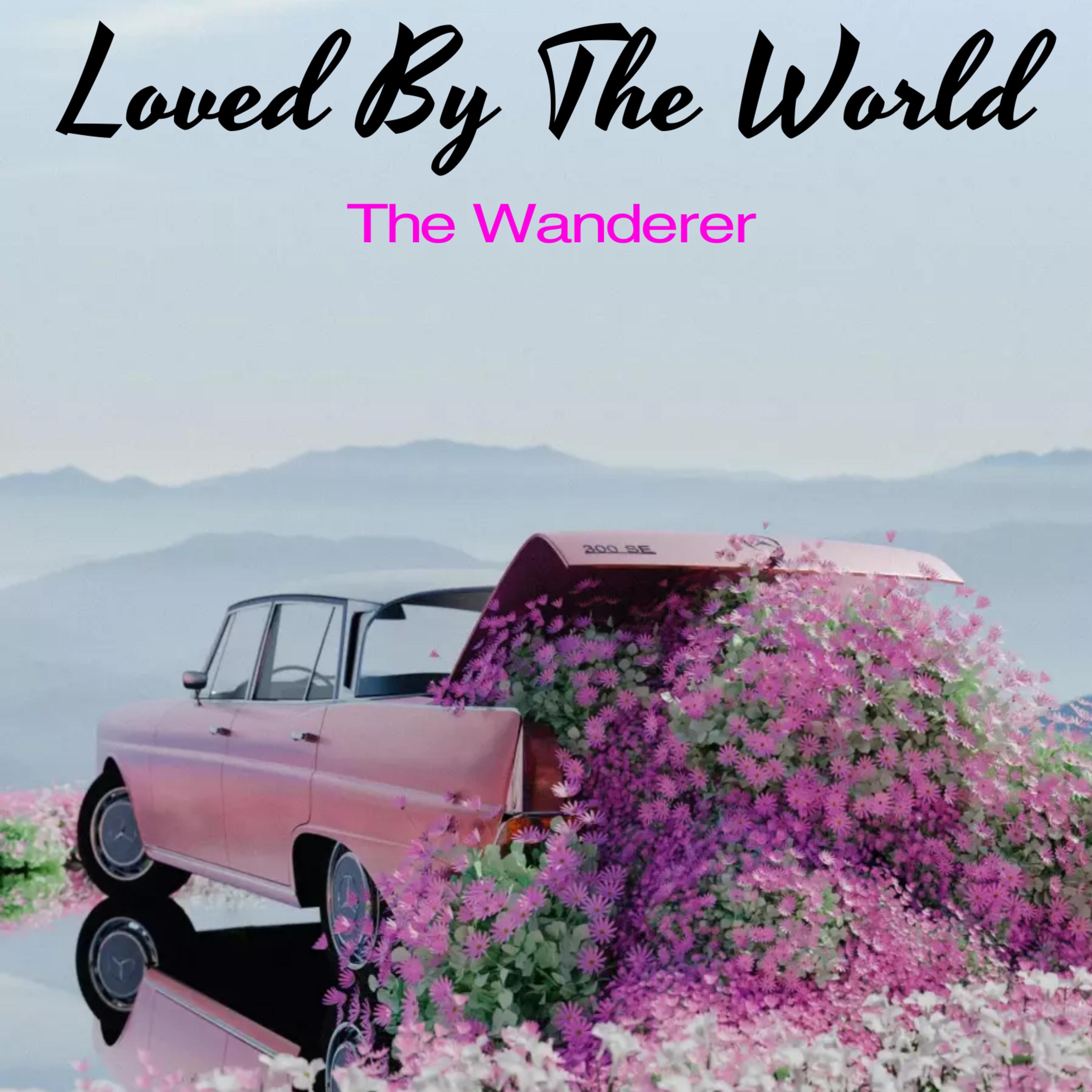 Loved By The World