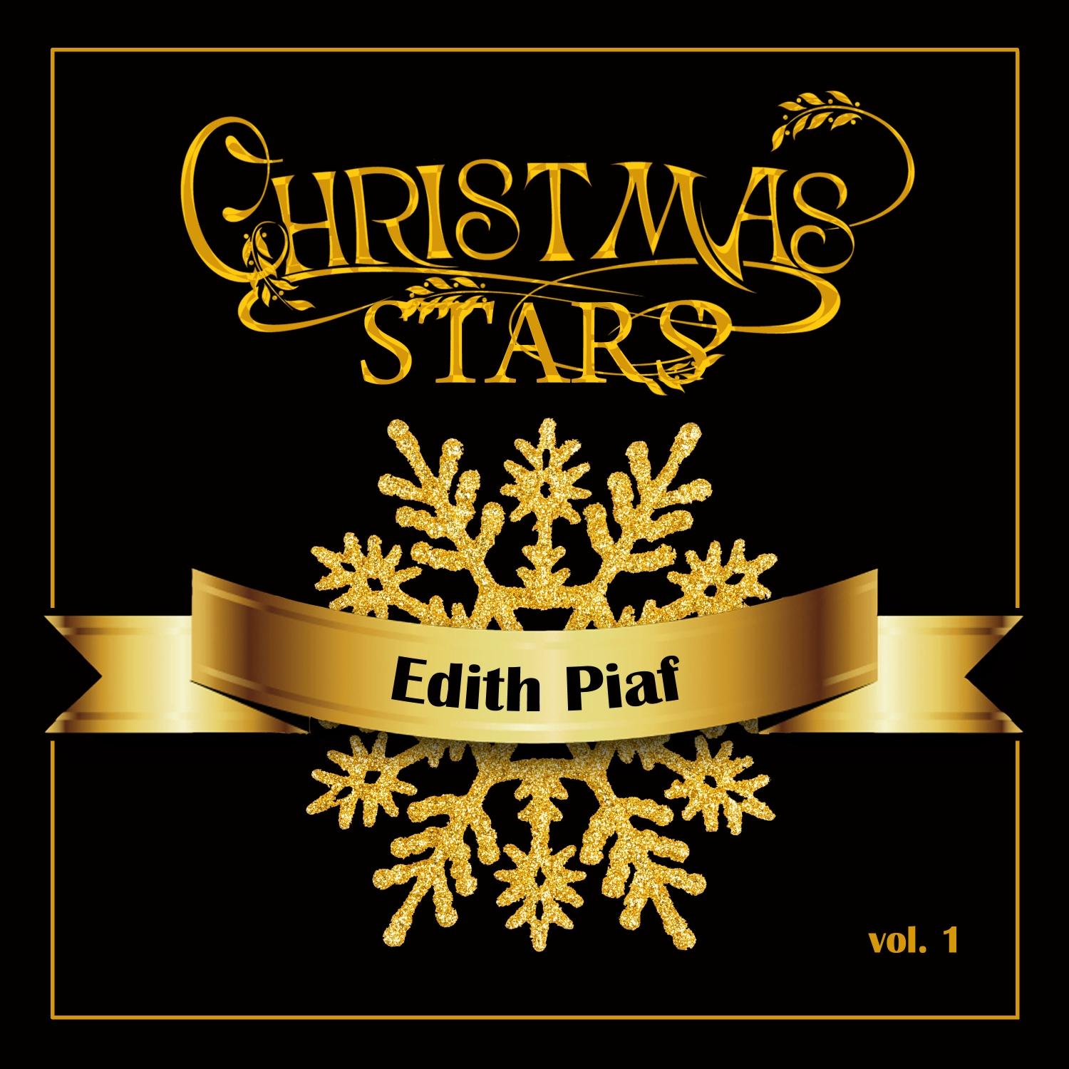 Christmas stars: edith piaf, vol. 1