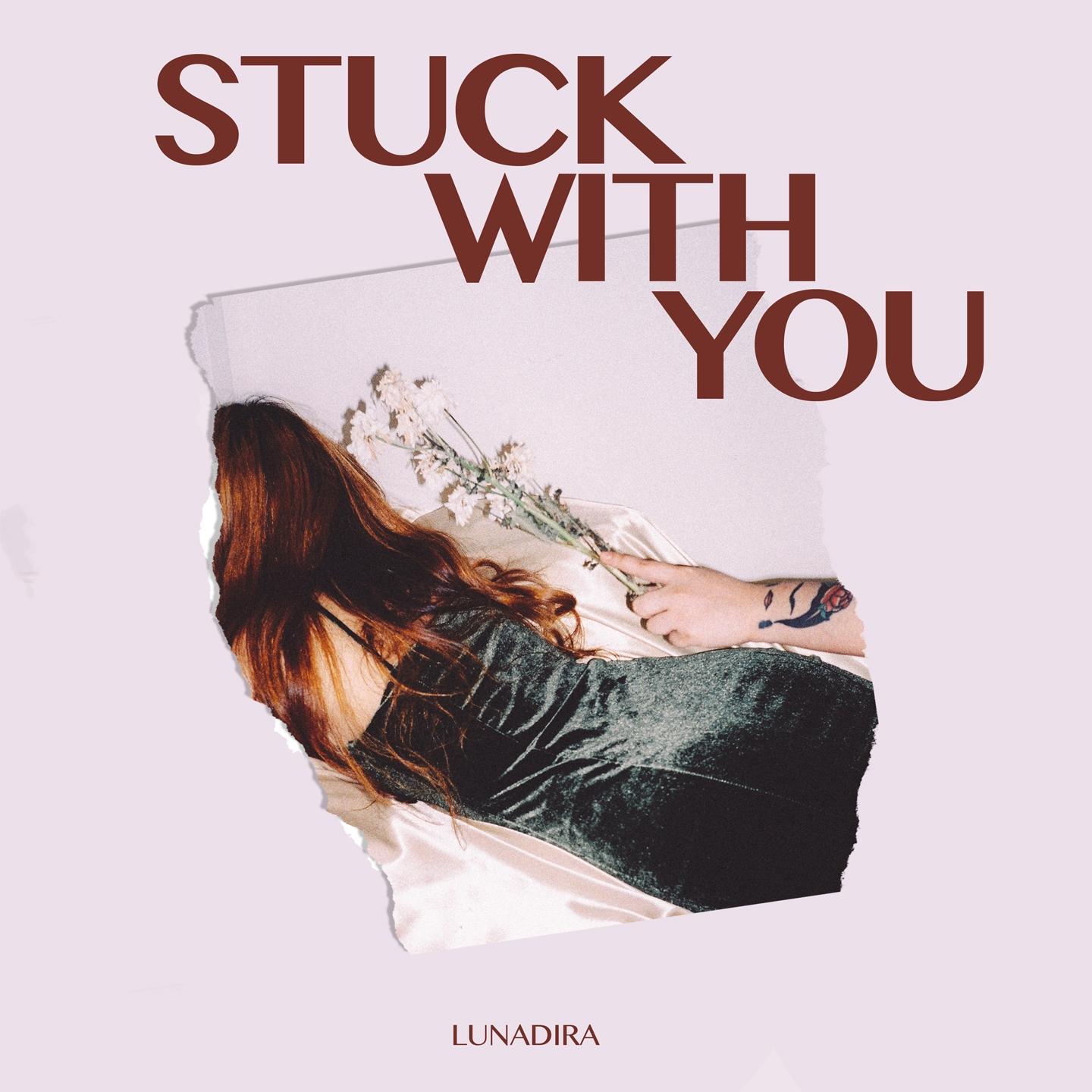 stuck with you