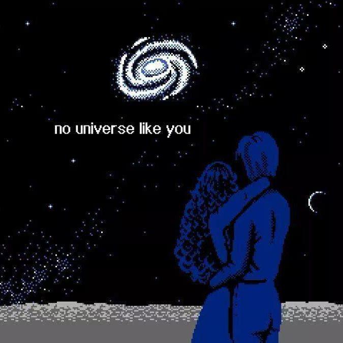 no universe like you