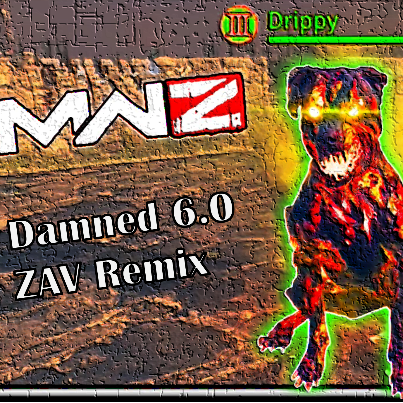 Damned 6.0 (Zav Remix for MWZ Lobby）