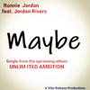 Ronnie Jordan - Maybe (feat. Jordan Rivers)