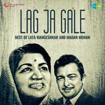 Lag Ja Gale - Best of Lata Mangeshkar and Madan Mohan专辑