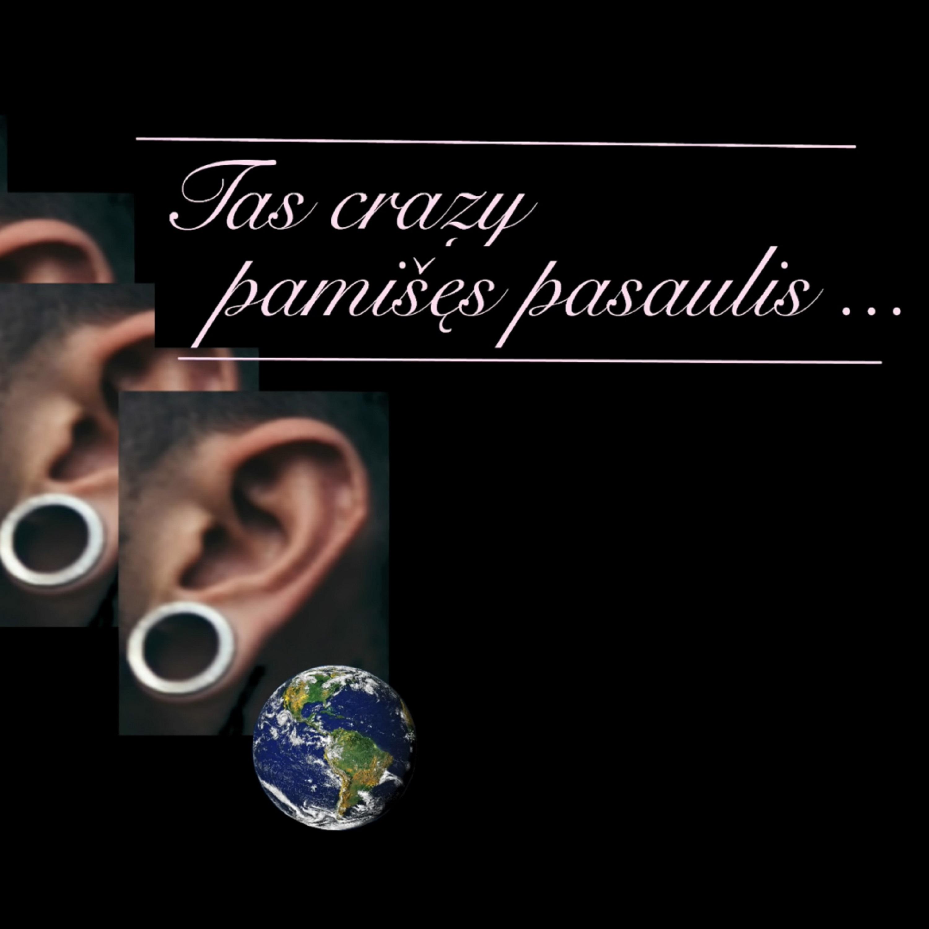 Tas Crazy Pamišęs Pasaulis