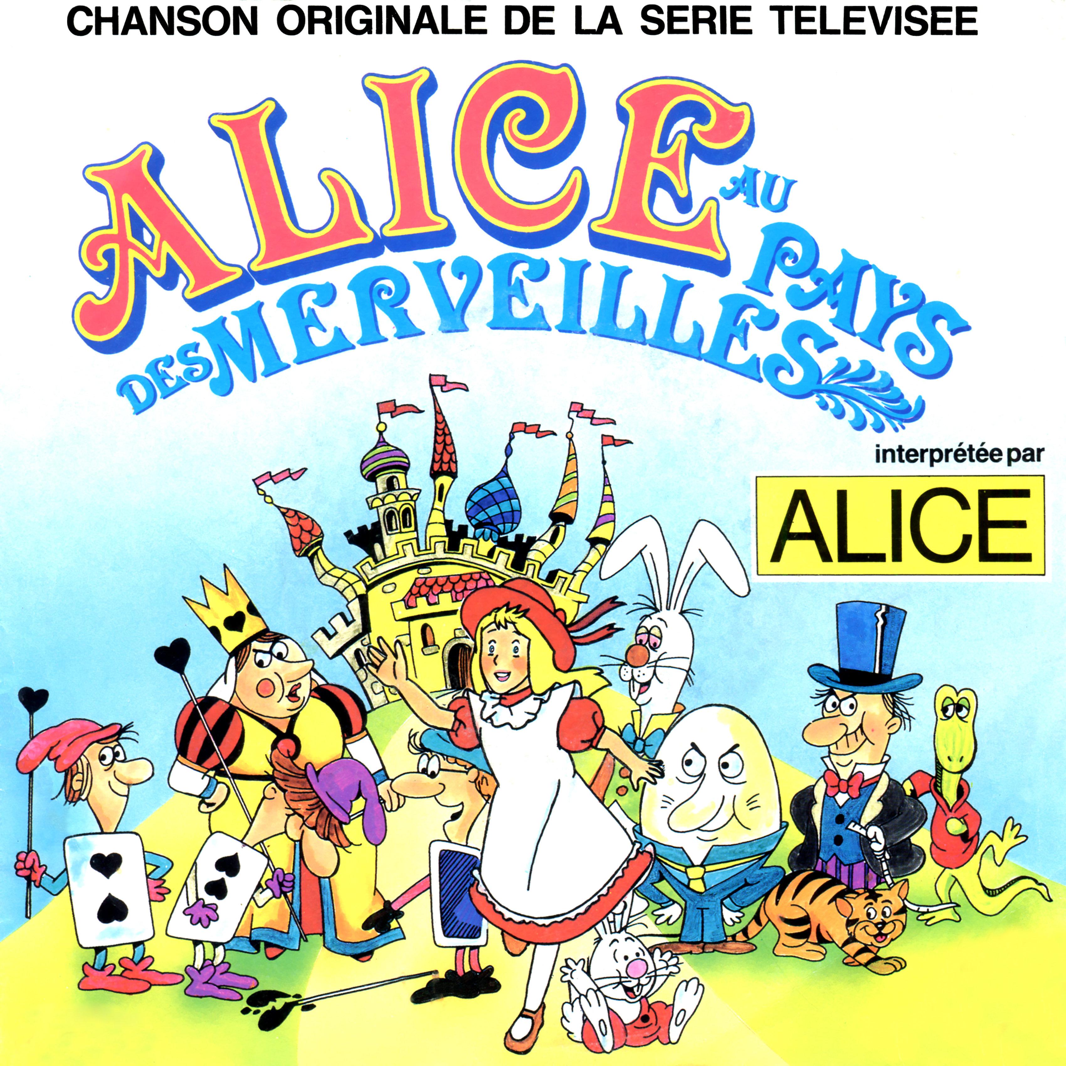 Alice au pays des merveilles (Générique original de la série télévisée) - Single专辑