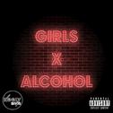 Girls and Alcohol (Main)专辑