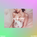 ALL NIGHT Prod. by Rapbeat专辑