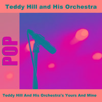 Teddy Hill And His Orchestra's Yours And Mine