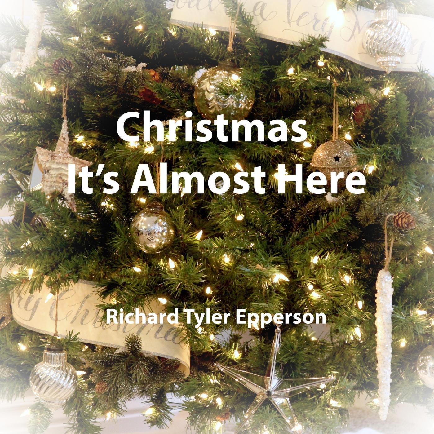 Christmas It's Almost Here (2018 Mix)