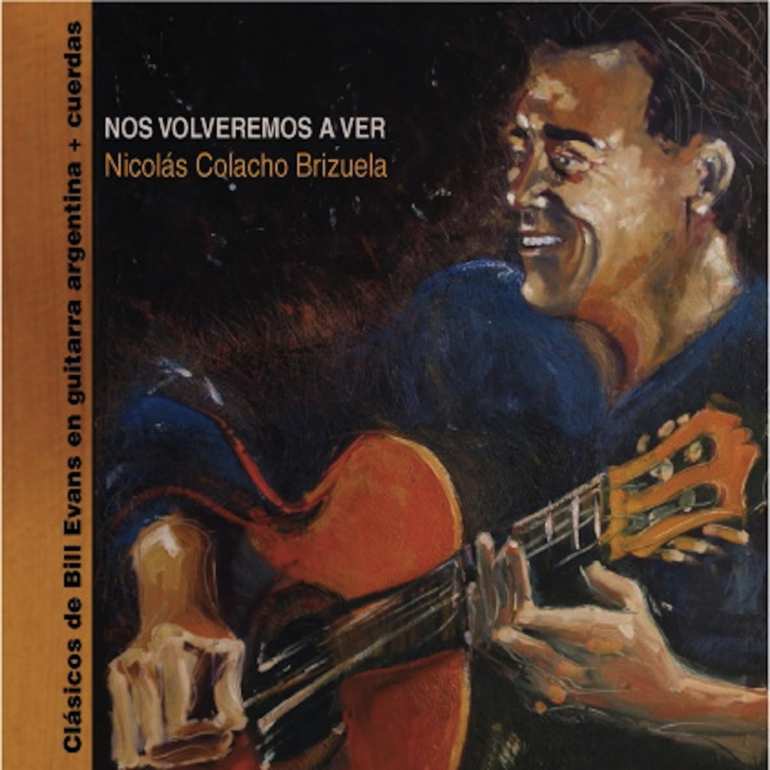 Nos Volveremos a Ver: Clásicos de Bill Evans en Guitarra Argentina y Cuerdas