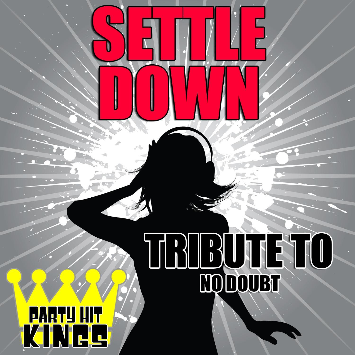 Settle Down (Tribute to No Doubt) - Single