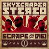 Skyscraper Stereo - Short Bus