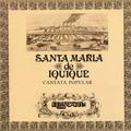 Santa María De Iquique: Cantata Popular
