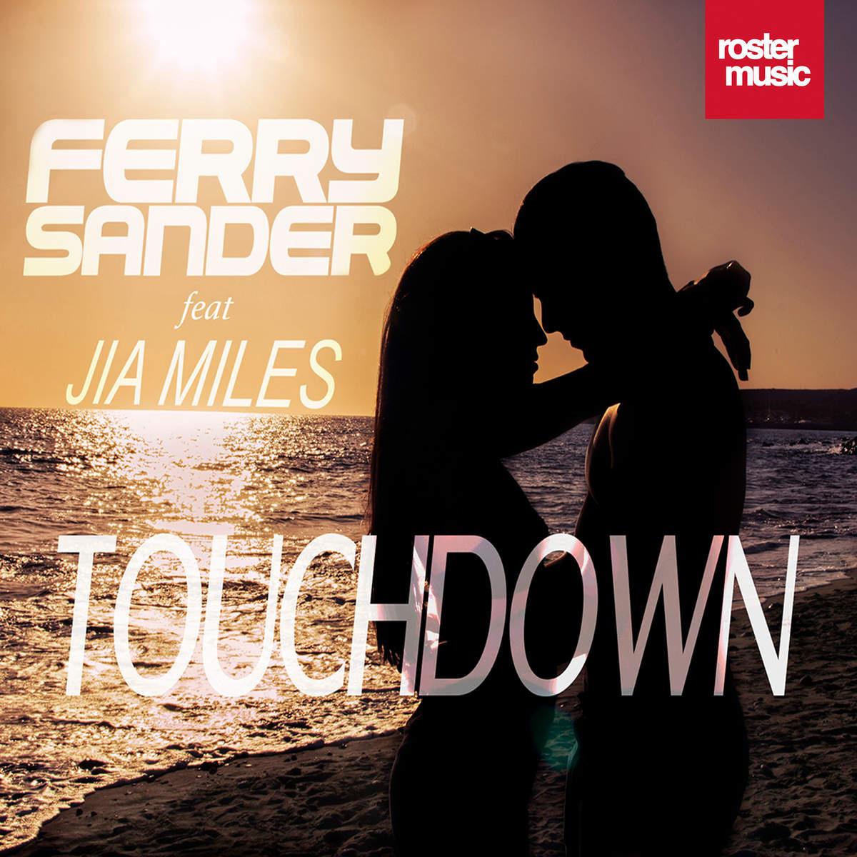 Ferry Sander - Touchdown (Radio Mix) [feat. Jia Miles]