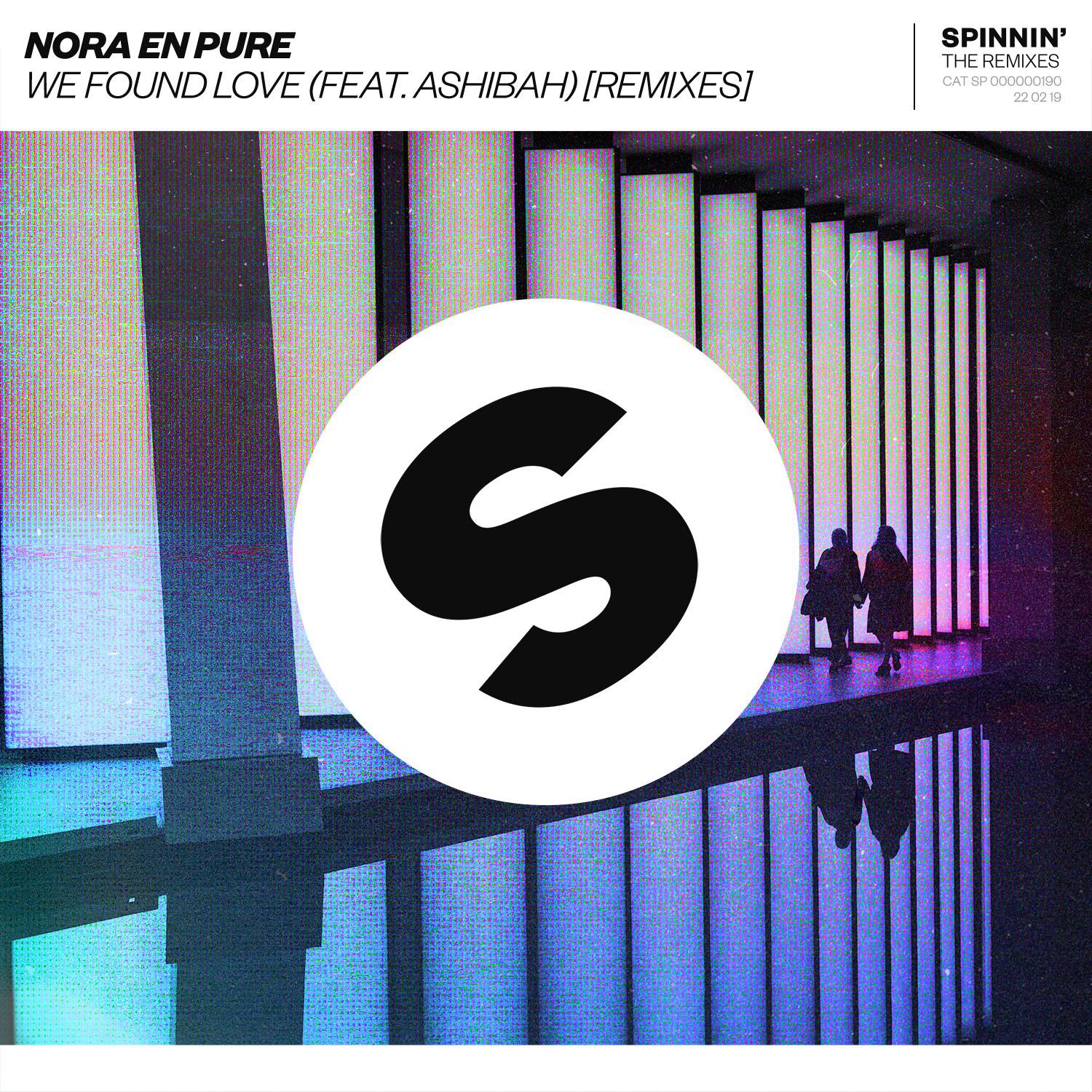 Nora En Pure - We Found Love (Nora En Pure & Passenger 10 Remix)