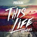 This Life (Remixes)专辑