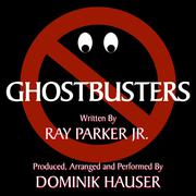 Ghostbusters - Title Song from the Motion Picture by Ray Parker Jr.