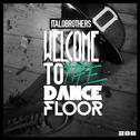Welcome to the Dancefloor (Remixes)专辑