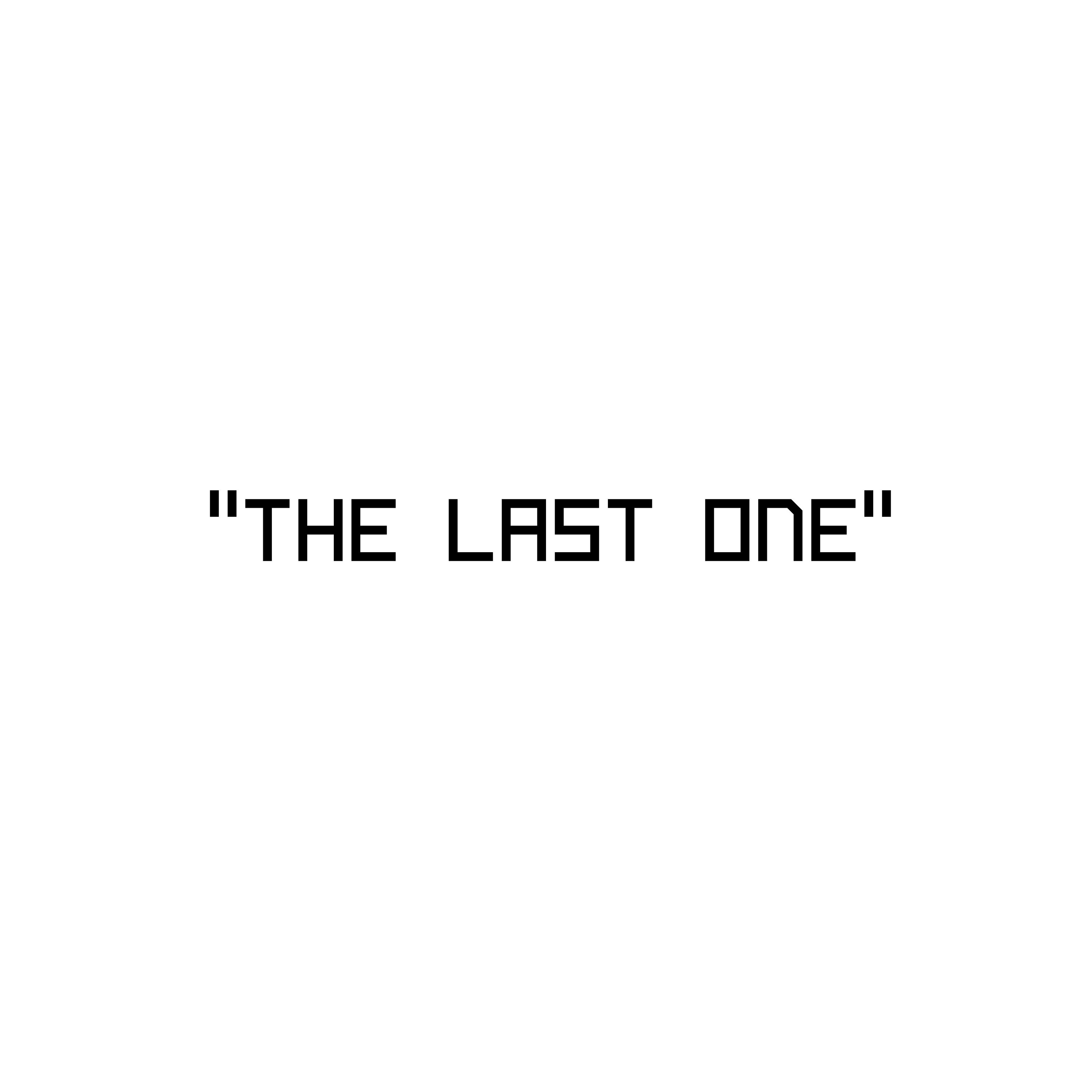 The Last One