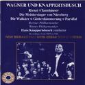 Wagner und Knappertbusch - Remastered专辑