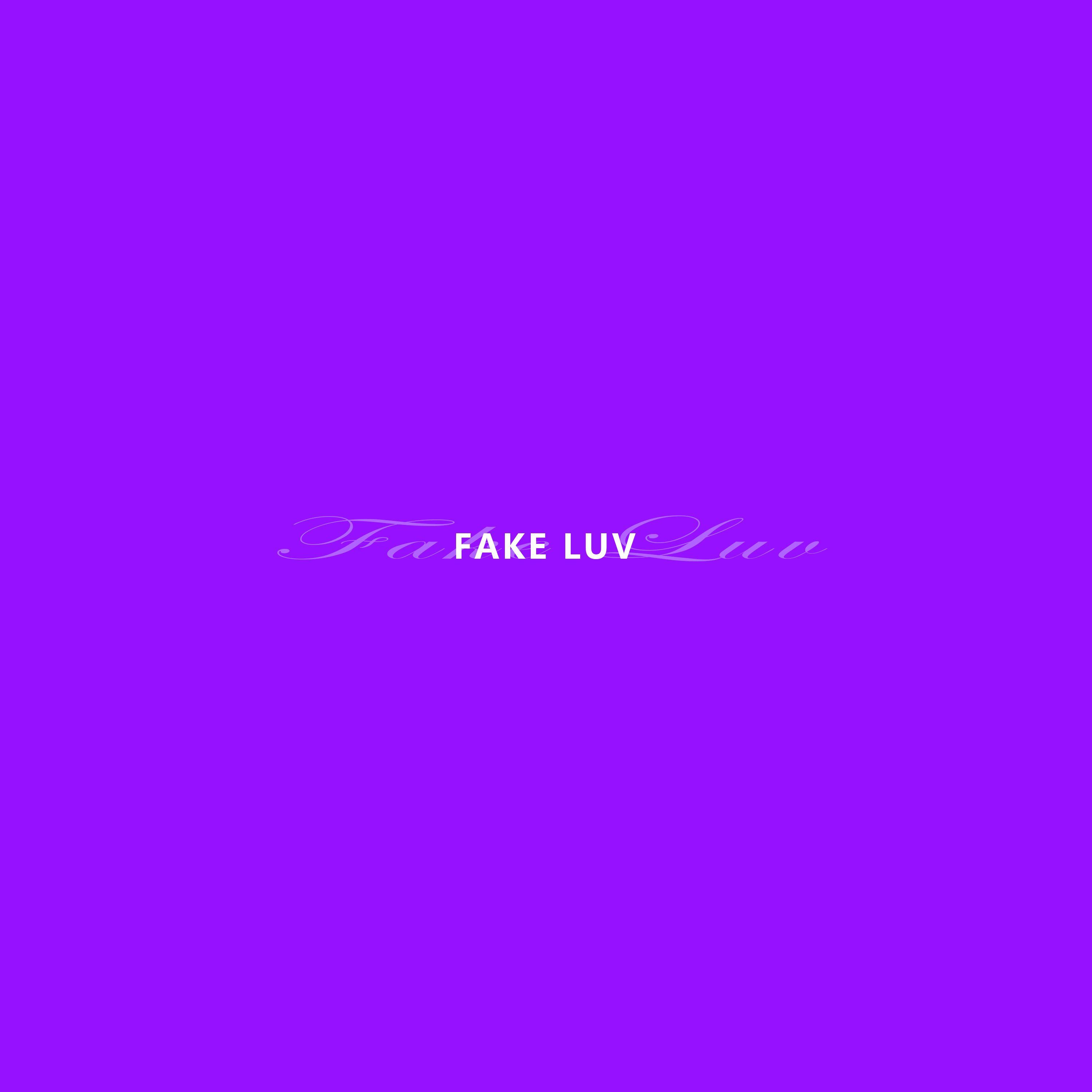 FAKE LUV