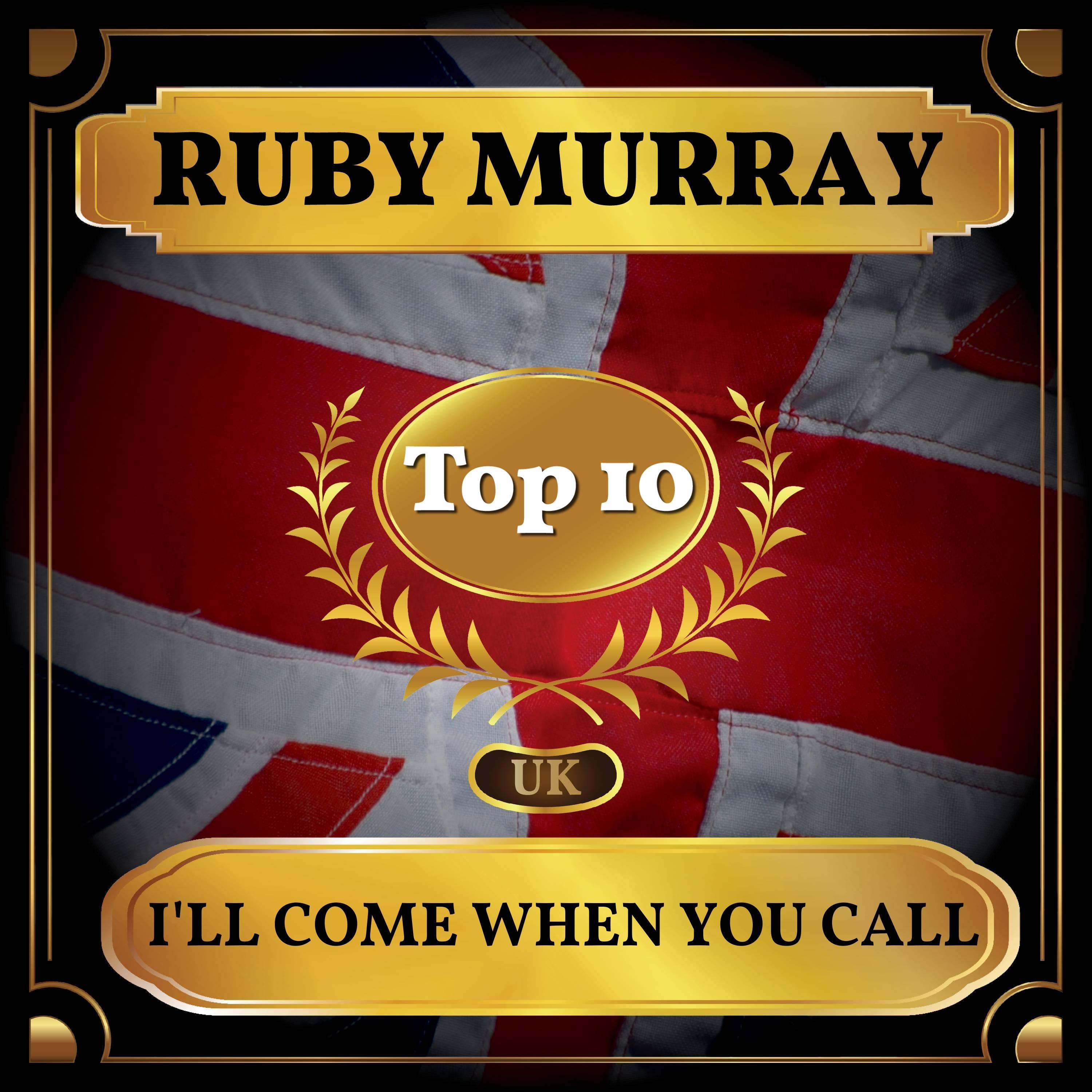 I'll Come When You Call (UK Chart Top 40 - No. 6)