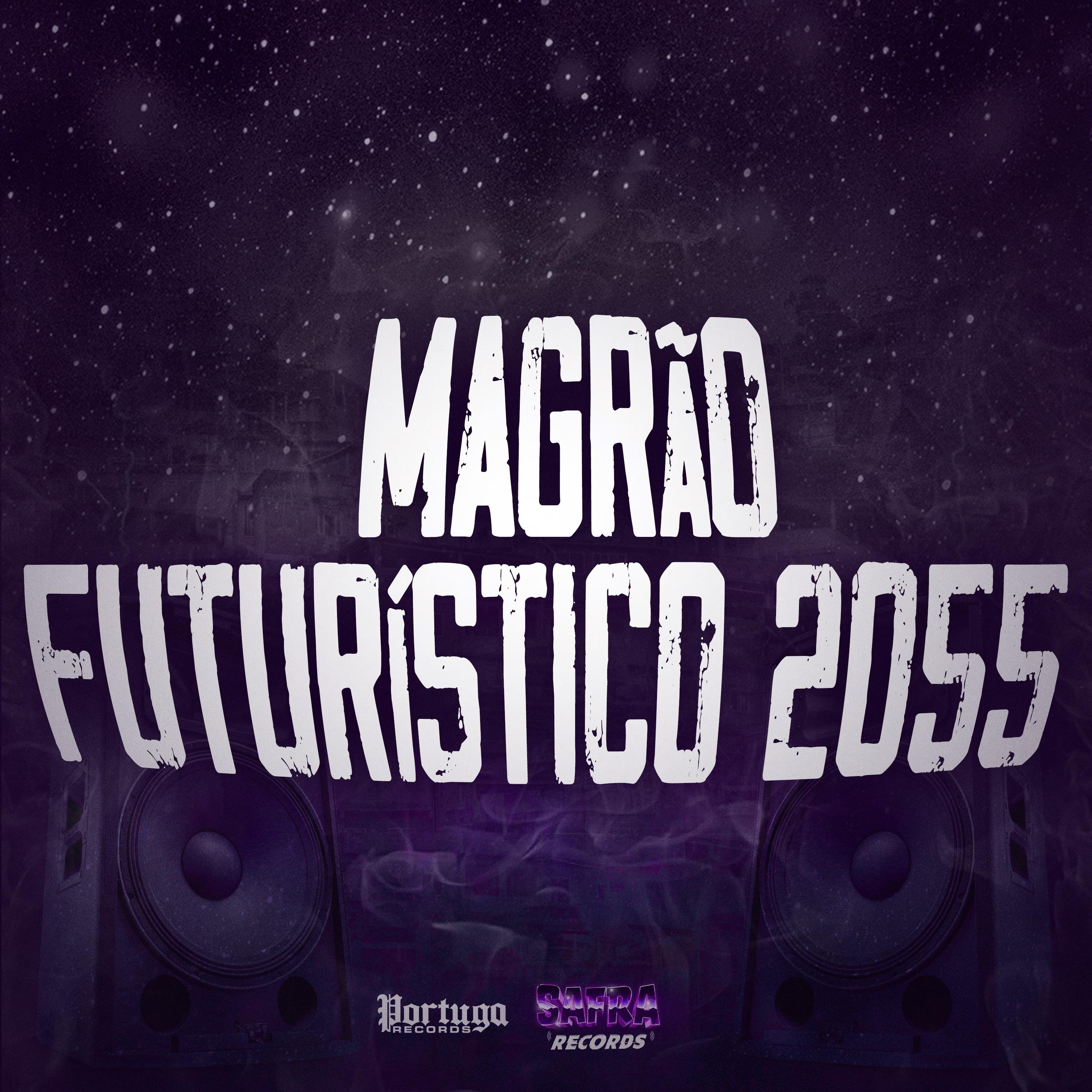 MC Maiquinho - Magrão Futurístico 2055