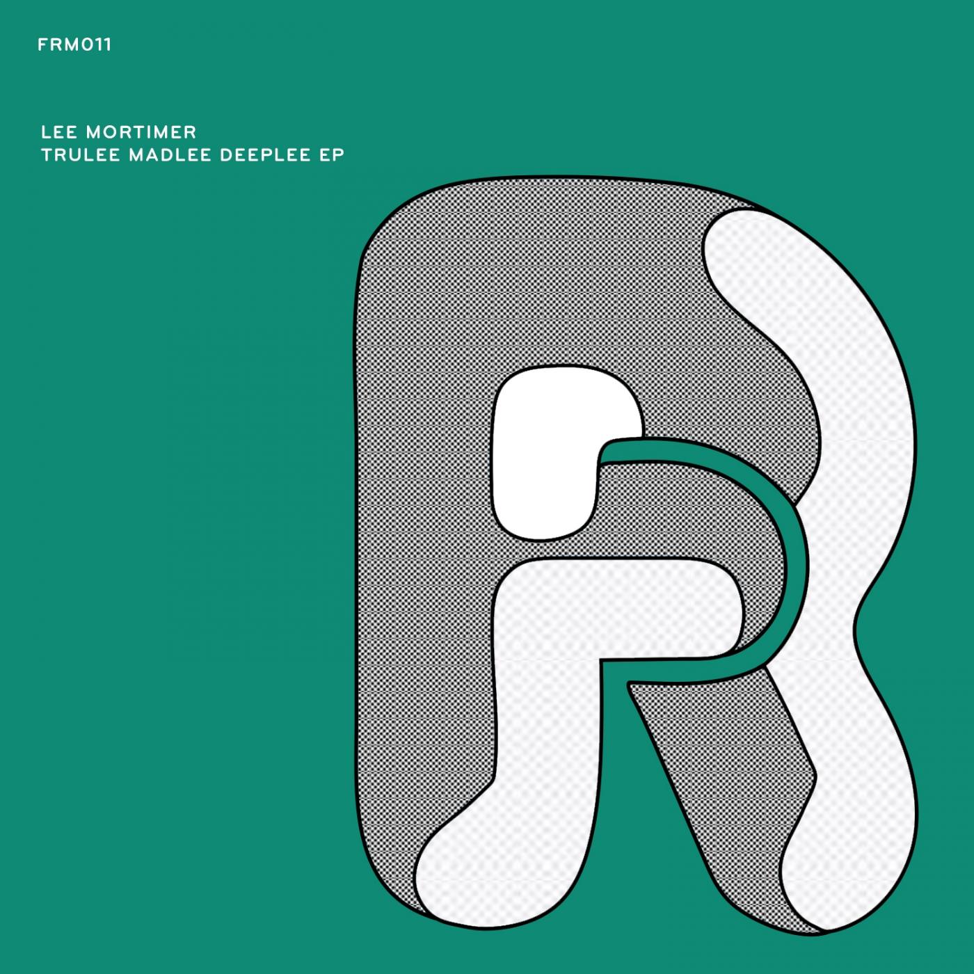 Trulee Madlee Deeplee EP