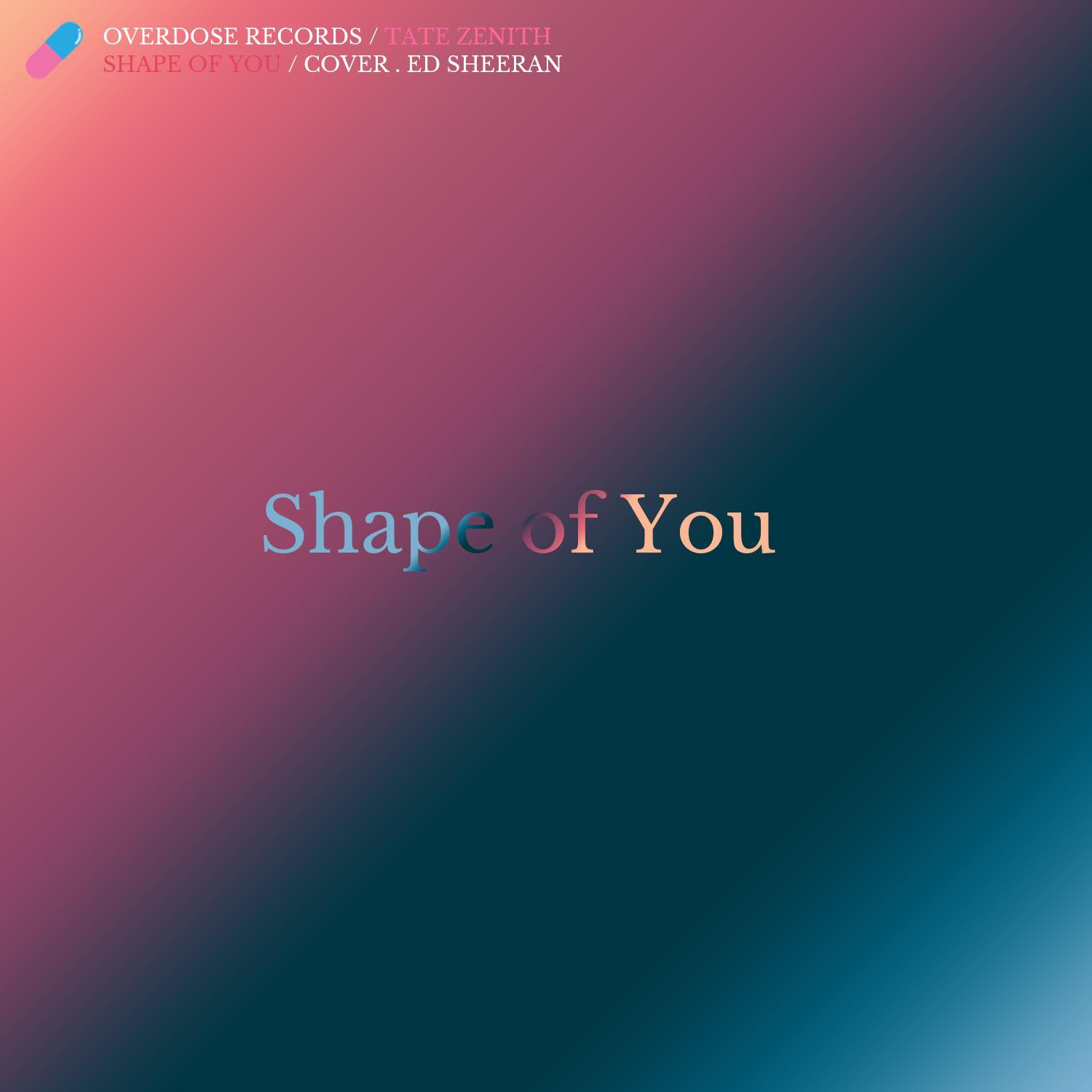 Shape of you