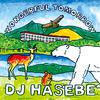 DJ HASEBE - Groovin' in the Sunshine