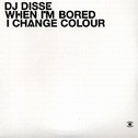 When I'm Bored I Change Colour专辑