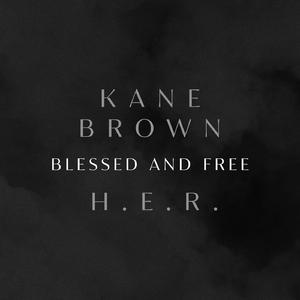 Kane Brown & HER - Blessed & Free (BB Instrumental) 无和声伴奏 （升5半音）