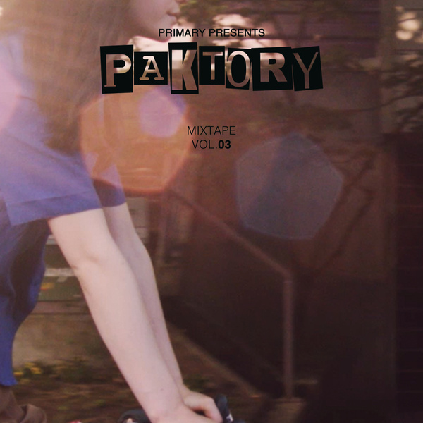 Primary Presents PAKTORY MIXTAPE VOL.3